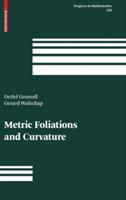 Metric Foliations and Curvature - Detlef Gromoll,Gerard Walschap - cover