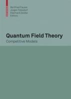 Quantum Field Theory: Competitive Models - cover