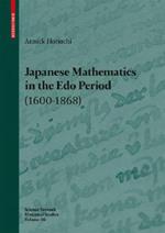 Japanese Mathematics in the Edo Period (1600-1868): A study of the works of Seki Takakazu (?-1708) and Takebe Katahiro (1664-1739)
