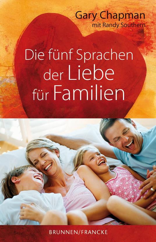 Die fünf Sprachen der Liebe für Familien