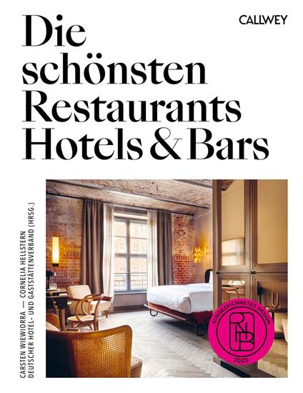 Die schönsten Restaurants, Hotels & Bars 2025