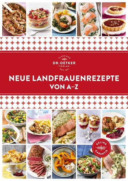 Neue Landfrauenrezepte von A–Z
