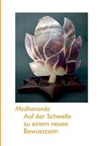 Auf der Schwelle zu einem neuen Bewusstsein