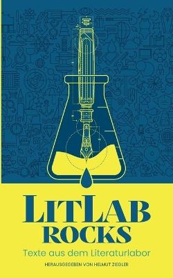 LitLab rocks: Texte aus dem Literaturlabor - cover