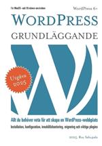 WordPress - Grundläggande: Allt du behöver veta för att skapa en WordPress-webbplats