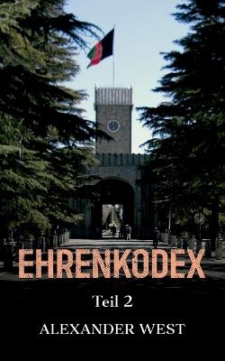Ehrenkodex Teil II - Alexander West - cover