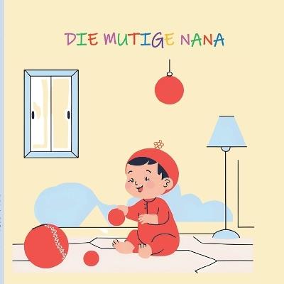 Die mutige Nana - Isabel Dijkgraaf - cover