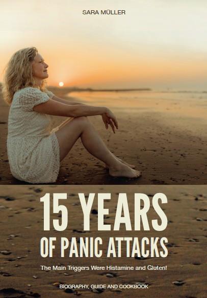 15 Years of Panic Attacks: The Main Triggers Were Histamine and Gluten! - Sara Müller - cover