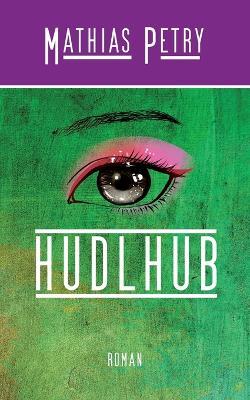 Hudlhub - Mathias Petry - cover
