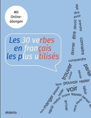 Les 30 verbes en français les plus utilisés - Michael Walder - cover