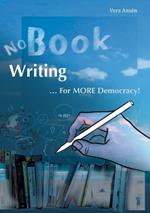 No Book Writing: ... For MORE Democracy!