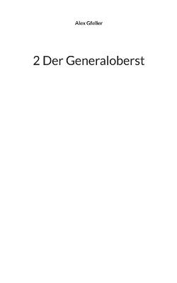 2 Der Generaloberst - Alex Gfeller - cover