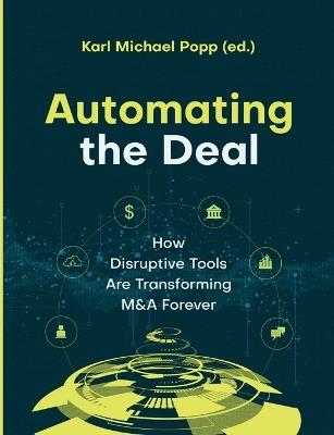 Automating the Deal: How Disruptive Tools Are Transforming M&A Forever - cover