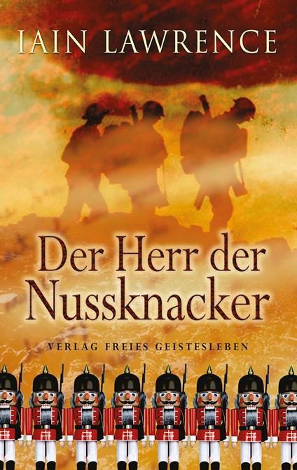 Der Herr der Nussknacker - Iain Lawrence,Christoph Renfer - ebook