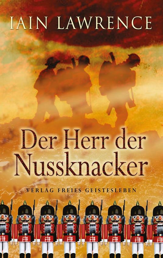 Der Herr der Nussknacker - Iain Lawrence,Christoph Renfer - ebook
