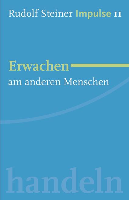 Erwachen am Menschen