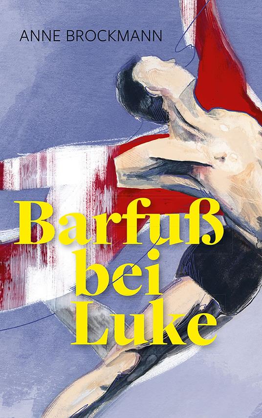 Barfuß bei Luke - Anne Brockmann - ebook