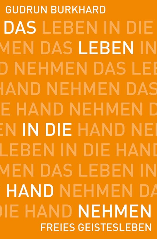 Das Leben in die Hand nehmen
