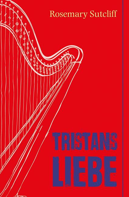 Tristans Liebe - Chris_Lemmens,Sutcliff Rosemary,Bettine Braun - ebook