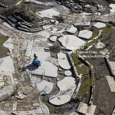 DFLA: Chronologies of practice at Dermot Foley Landscape Architects - cover