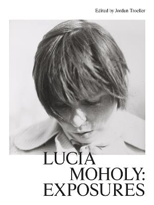 Lucia Moholy: Exposures - cover