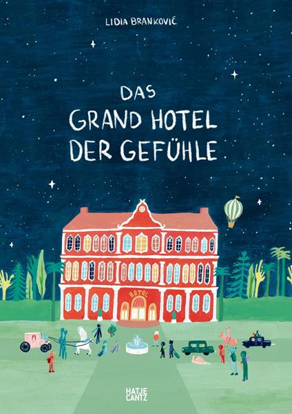 Das Grand Hotel der Gefühle - Lidia Brankovic - ebook