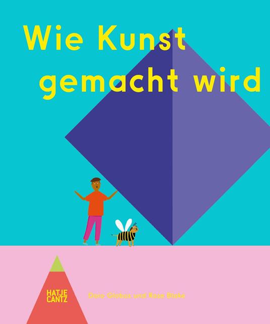 Wie Kunst gemacht wird - Doro Globus,Rose Blake - ebook