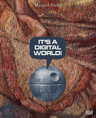 Margret Eicher: It’s A Digital World - cover