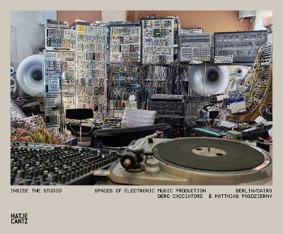 Inside the Studio: Spaces of Electronic Music Production - Berlin/Cairo - cover
