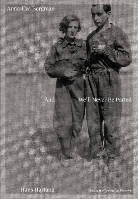 Anna-Eva Bergman & Hans Hartung: And We’ll Never Be Parted - Mari Pauline,Millet Camille - cover