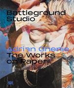 Battleground Studio: Adrian Ghenie: The Works on Paper