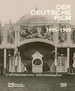 Der deutsche Film. Band 1: 1895-1909