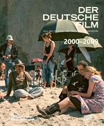 Der deutsche Film. Band 11: 2000-2009