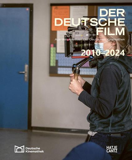 Der deutsche Film. Band 12: 2010-2024