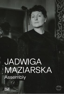 Jadwiga Maziarska: Assembly - cover