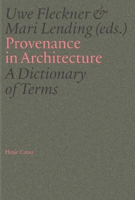 Provenance in Architecture: A Dictionary of Terms - cover