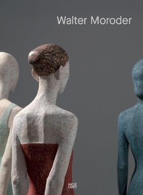 Walter Moroder. Figures of Presence and Absence - cover