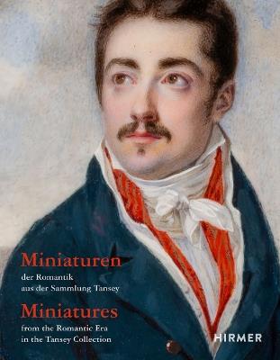 Miniatures from the Romantic Era in the Tansey Collection (Bilingual edition) - cover