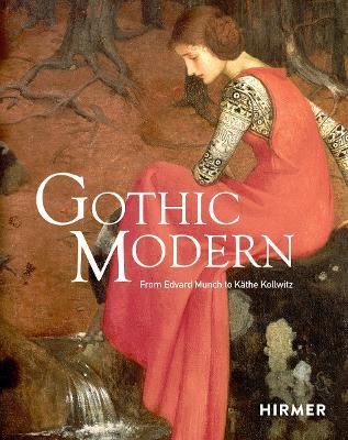 Gothic Modern: From Edvard Munch to Käthe Kollwitz - cover