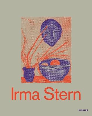Irma Stern (Bilingual edition): A Modern Artist between Berlin and Cape Town - Irene Below - cover