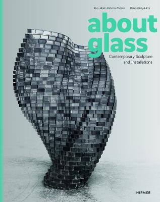 About Glass: Contemporary Sculpture and Installations - cover