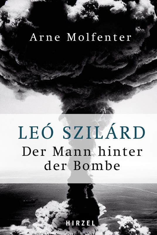 Leó Szilárd - Der Mann hinter der Bombe
