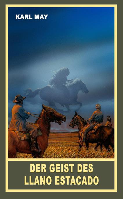 Der Geist des Llano Estacado - Karl May - ebook