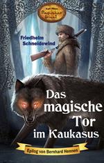 Das magische Tor im Kaukasus