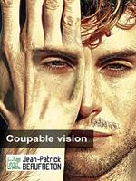Coupable vision