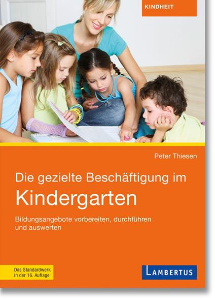 Die gezielte Beschäftigung im Kindergarten