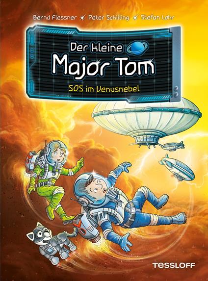 Der kleine Major Tom. Band 15. SOS im Venusnebel - Flessner Bernd,Peter Schilling,Stefan Lohr - ebook