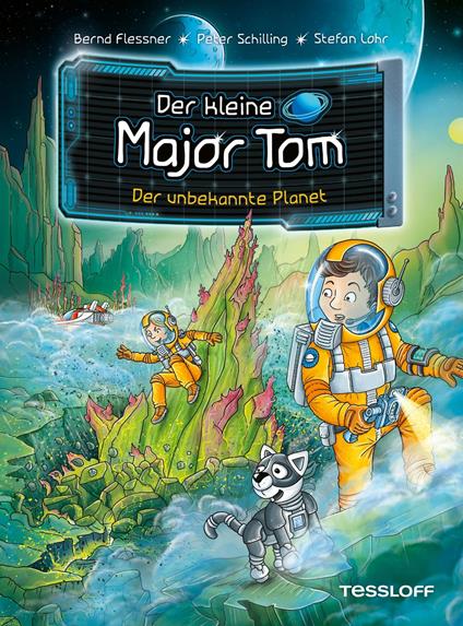 Der kleine Major Tom. Band 20. Der unbekannte Planet - Flessner Bernd,Peter Schilling,Stefan Lohr - ebook