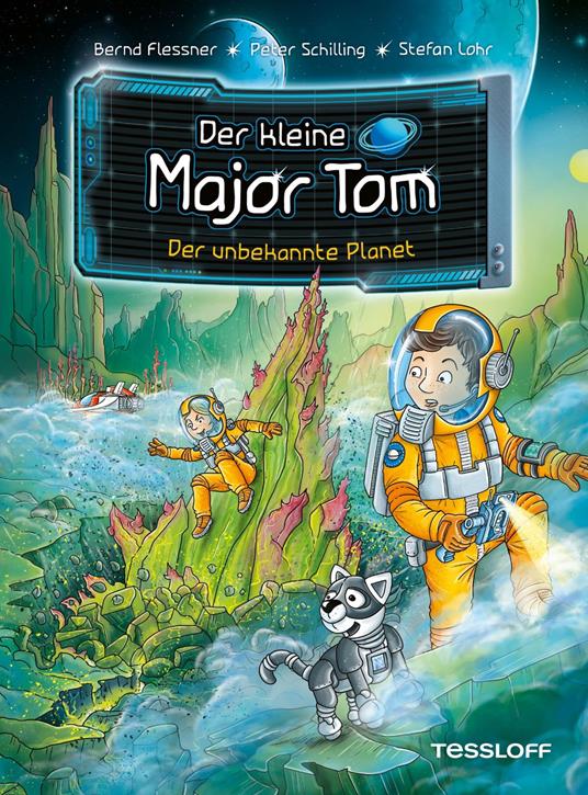 Der kleine Major Tom. Band 20. Der unbekannte Planet - Flessner Bernd,Peter Schilling,Stefan Lohr - ebook