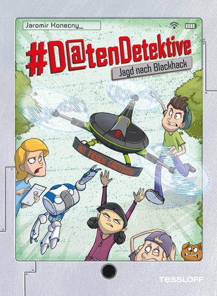#Datendetektive. Band 4. Jagd nach Blackhack - Jaromir Konecny,Tessloff Verlag Ragnar Tessloff GmbH & Co.KG,Marek Bláha - ebook